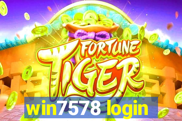 win7578 login